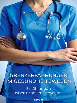 cover image of Grenzerfahrungen im Gesundheitswesen